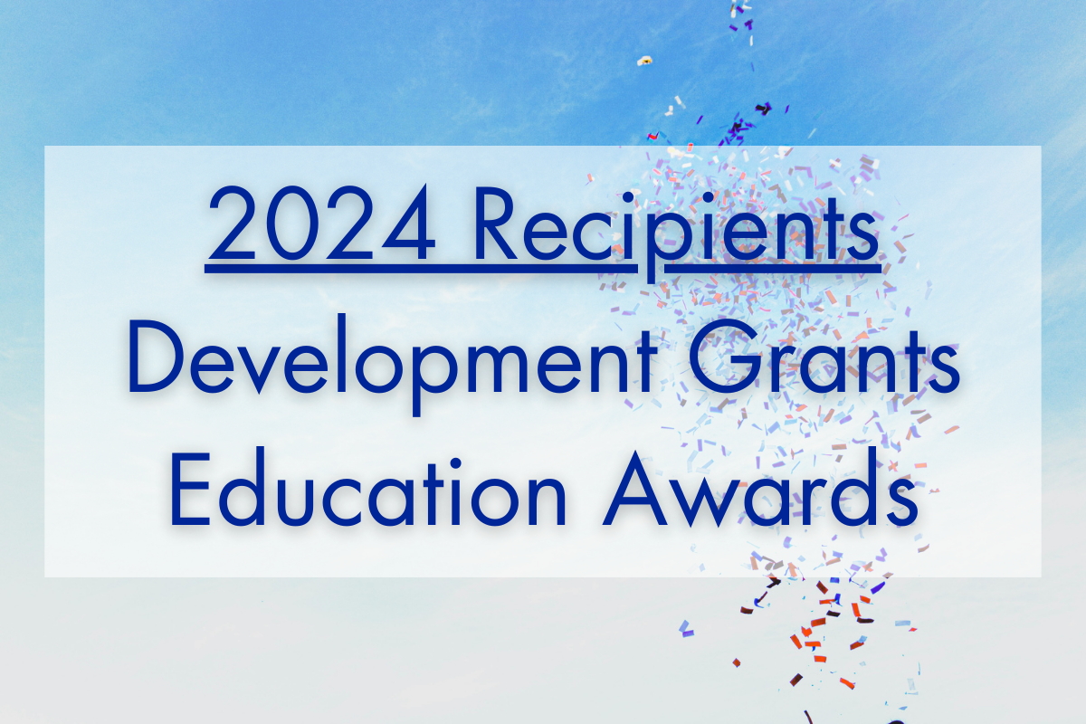 2024 Development Grants and Education Awards Results