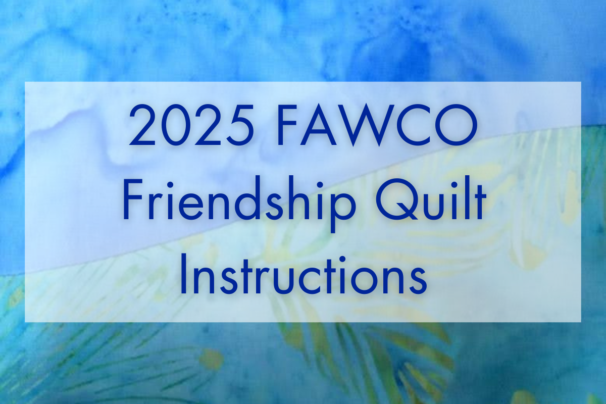 2025 FAWCO Friendship Quilt Instructions